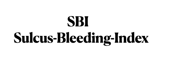 SBI Sulcus-Bleeding-Index